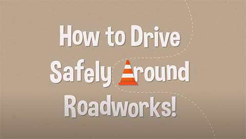 How to drive safely around roadworks